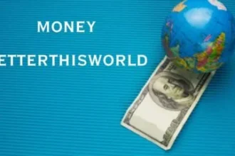 Money betterthisworld